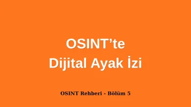 OSINT Dijital Ayak İzi