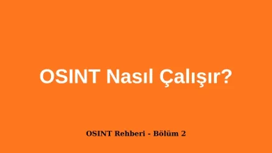 OSINT Nasıl Çalışır