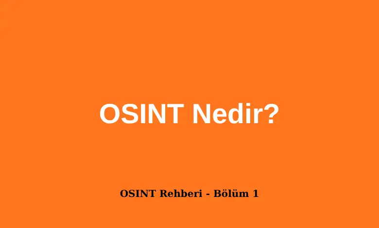 OSINT Nedir