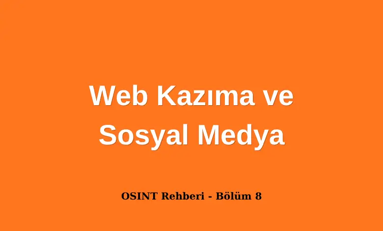 Web Kazıma ve Sosyal Medya